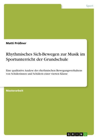 Rhythmisches Sich-Bewegen zur Musik im Sportunterricht der Grundschule