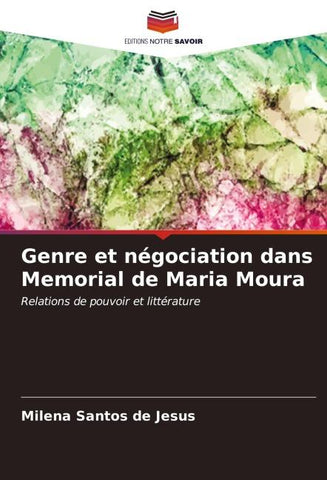 Genre et négociation dans Memorial de Maria Moura
