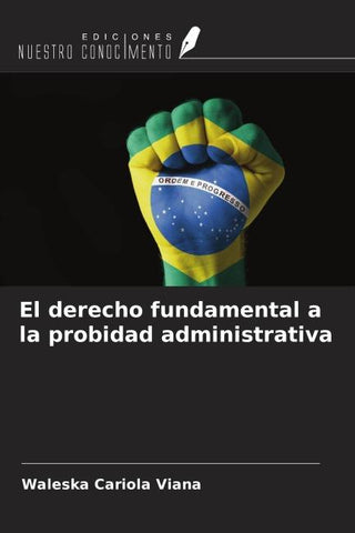 El derecho fundamental a la probidad administrativa