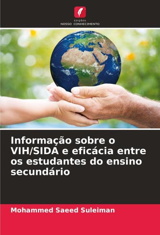Informação sobre o VIH/SIDA e eficácia entre os estudantes do ensino secundário