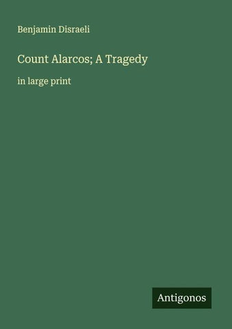 Count Alarcos; A Tragedy