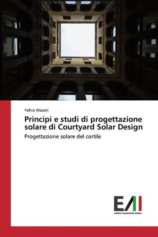 Principi e studi di progettazione solare di Courtyard Solar Design