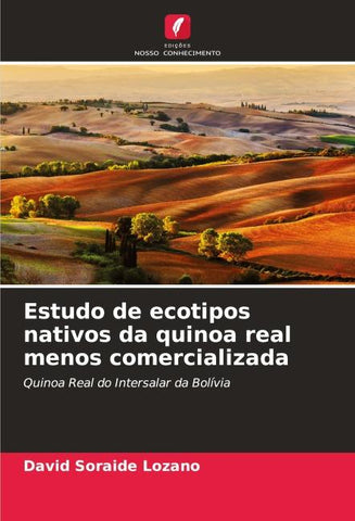Estudo de ecotipos nativos da quinoa real menos comercializada