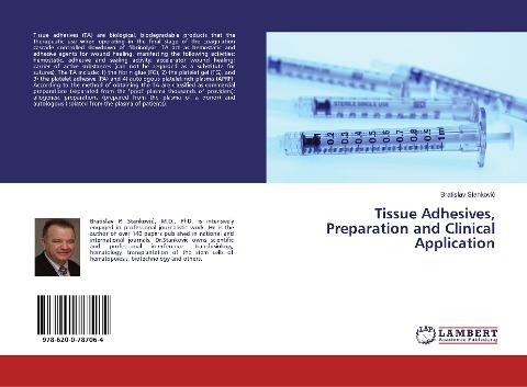 Tissue Adhesives, Preparation and Clinical Application