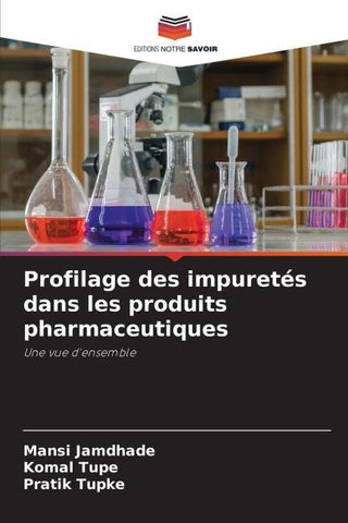 Profilage des impuretés dans les produits pharmaceutiques