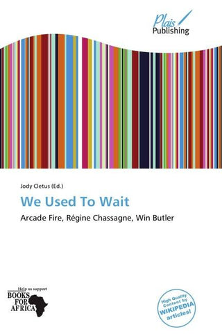 We Used To Wait