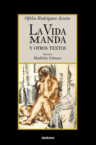 La vida manda y otros textos