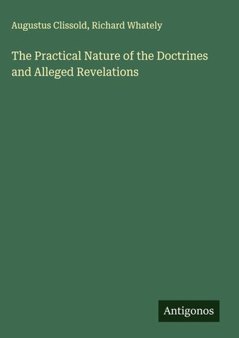 The Practical Nature of the Doctrines and Alleged Revelations