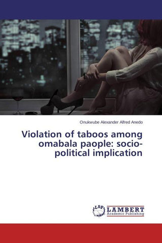 Violation of taboos among omabala paople: socio-political implication