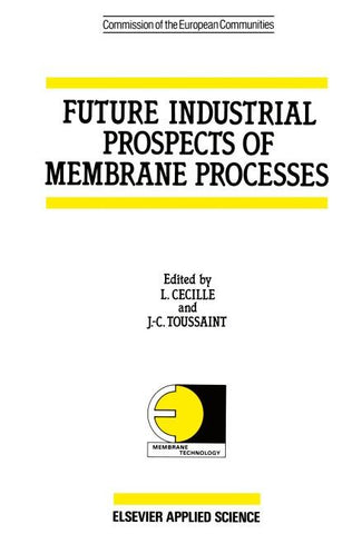 Future Industrial Prospects of Membrane Processes
