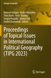 Proceedings of Topical Issues in International Political Geography (TIPG 2023)