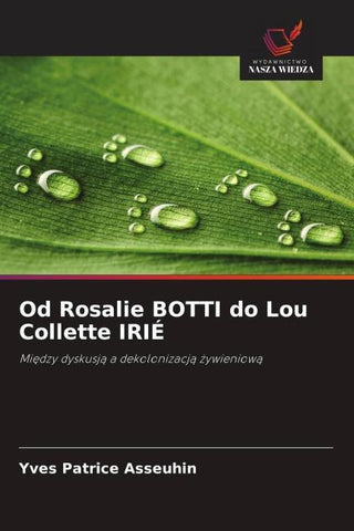 Od Rosalie BOTTI do Lou Collette IRIÉ