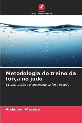 Metodologia do treino da força no judo