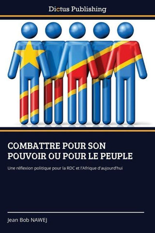 COMBATTRE POUR SON POUVOIR OU POUR LE PEUPLE