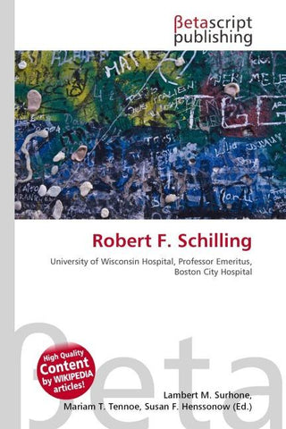 Robert F. Schilling