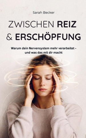 Zwischen Reiz & Erschöpfung