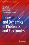 Innovations and Dynamics in Photonics and Electronics