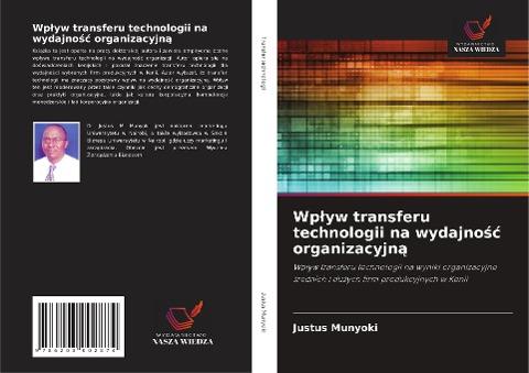 Wp¿yw transferu technologii na wydajno¿¿ organizacyjn¿