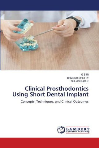 Clinical Prosthodontics Using Short Dental Implant
