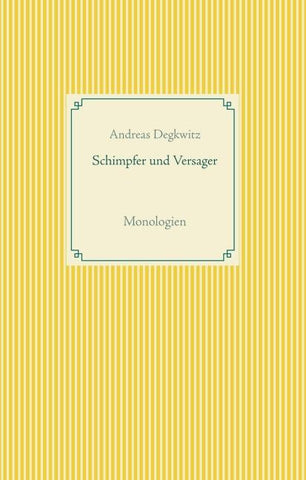 Schimpfer und Versager