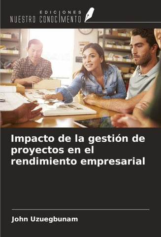 Impacto de la gestión de proyectos en el rendimiento empresarial