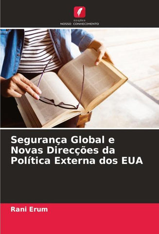 Segurança Global e Novas Direcções da Política Externa dos EUA