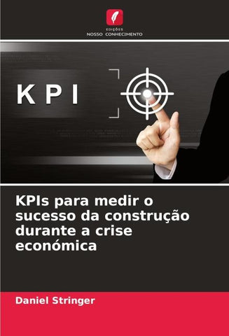 KPIs para medir o sucesso da construção durante a crise económica