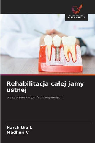 Rehabilitacja ca¿ej jamy ustnej