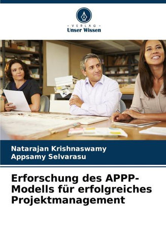 Erforschung des APPP-Modells für erfolgreiches Projektmanagement