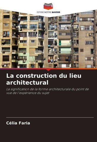 La construction du lieu architectural