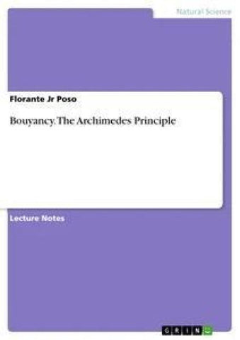 Bouyancy. The Archimedes Principle