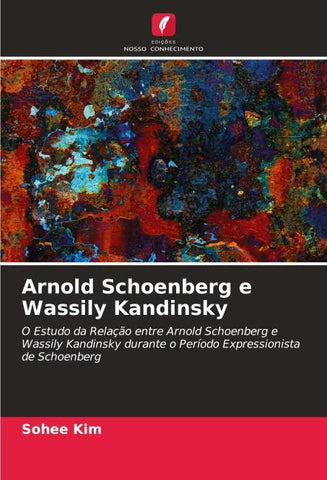 Arnold Schoenberg e Wassily Kandinsky