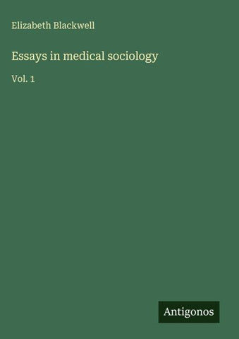 Essays in medical sociology