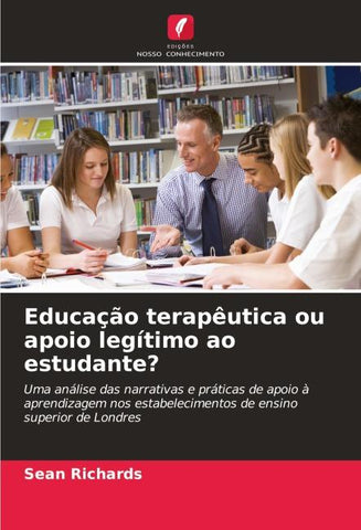 Educação terapêutica ou apoio legítimo ao estudante?