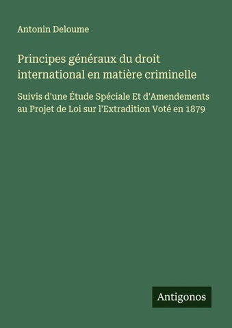 Principes généraux du droit international en matière criminelle