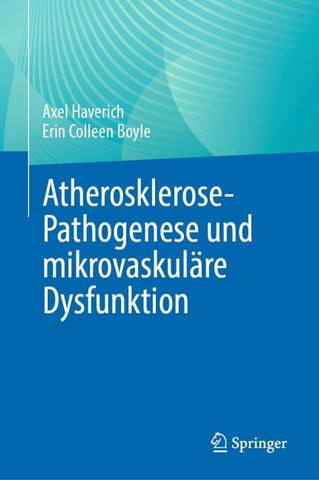 Atherosklerose-Pathogenese und mikrovaskuläre Dysfunktion