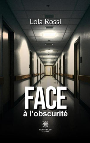 Face à l'obscurité