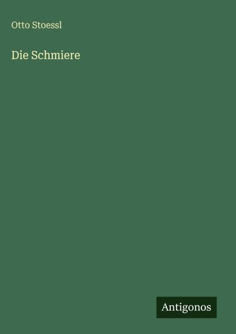 Die Schmiere