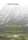Die Brüder der Unsterblichkeit