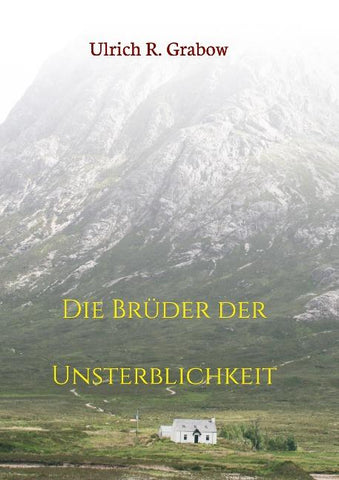 Die Brüder der Unsterblichkeit