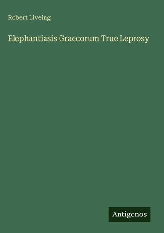 Elephantiasis Graecorum True Leprosy