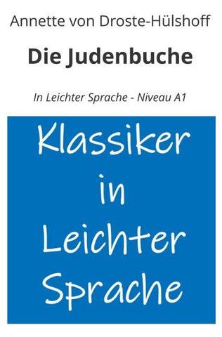 Die Judenbuche: In Leichter Sprache - Niveau A1