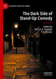 The Dark Side of Stand-Up Comedy