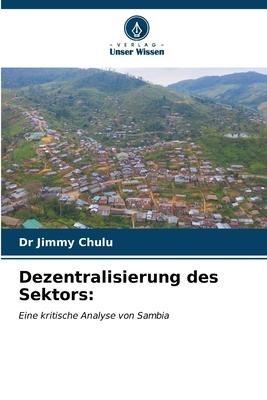 Dezentralisierung des Sektors: