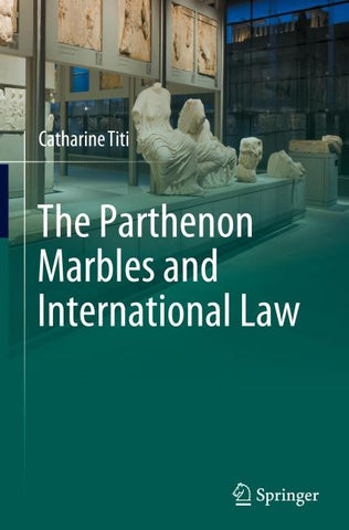 The Parthenon Marbles and International Law