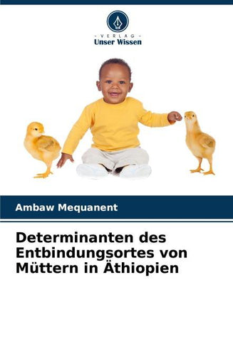 Determinanten des Entbindungsortes von Müttern in Äthiopien