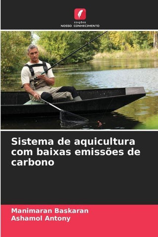 Sistema de aquicultura com baixas emissões de carbono