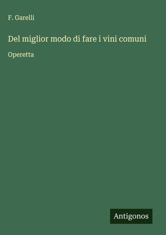 Del miglior modo di fare i vini comuni