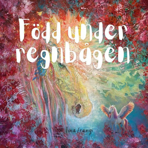 Född under regnbågen