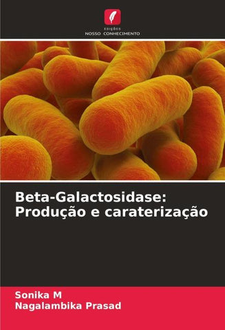 Beta-Galactosidase: Produção e caraterização
